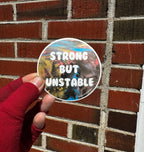 Strong but Unstable Sticker - 3" - Polypropylene - Hypermobility - Chronic Pain - Ehlers Danlos Syndrome