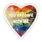 You are Safe with Me Sticker - 3" - Rainbow - Vinyl - LGBTQ+ - Ally
