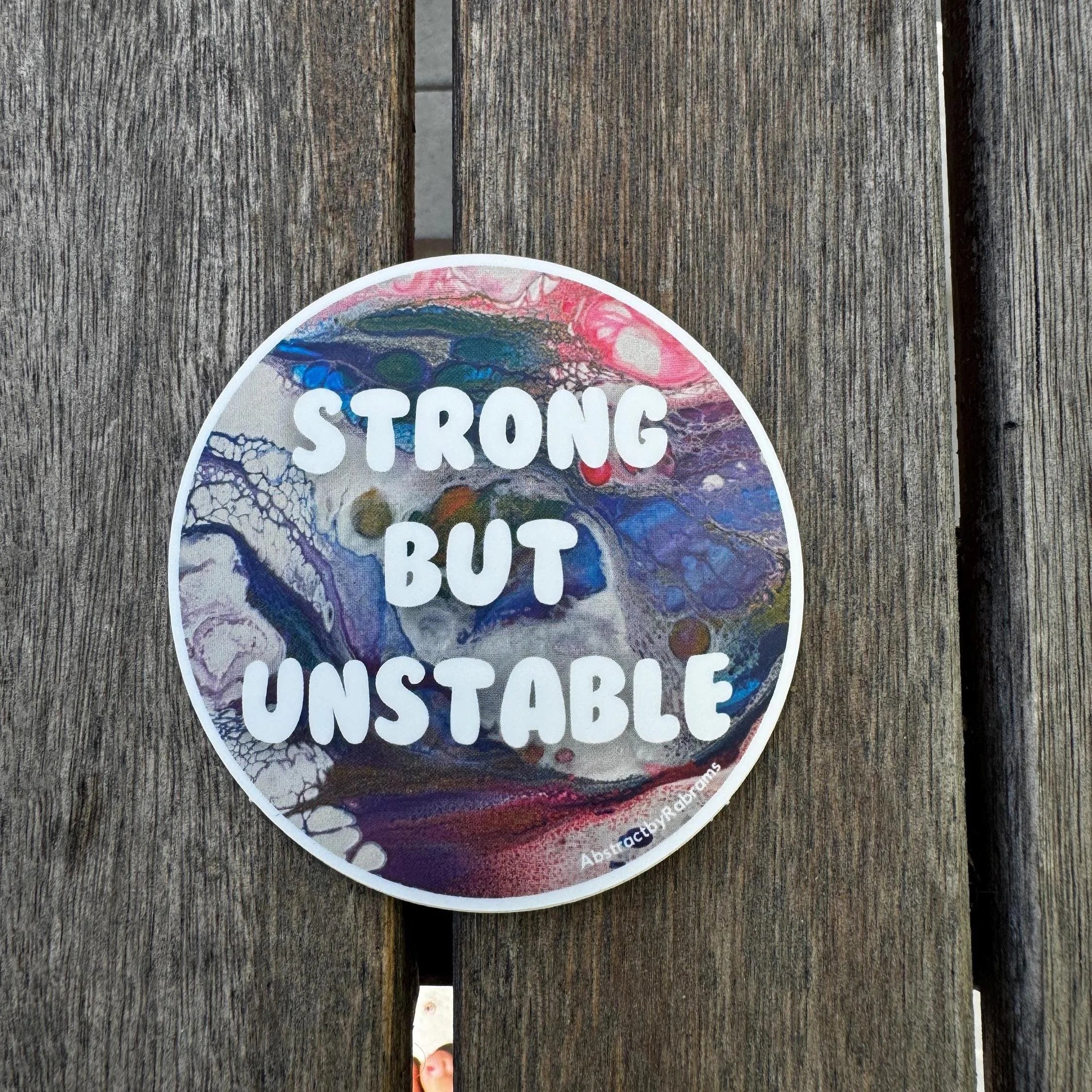 Strong but Unstable Sticker - 3" - Polypropylene - Hypermobility - Chronic Pain - Ehlers Danlos Syndrome