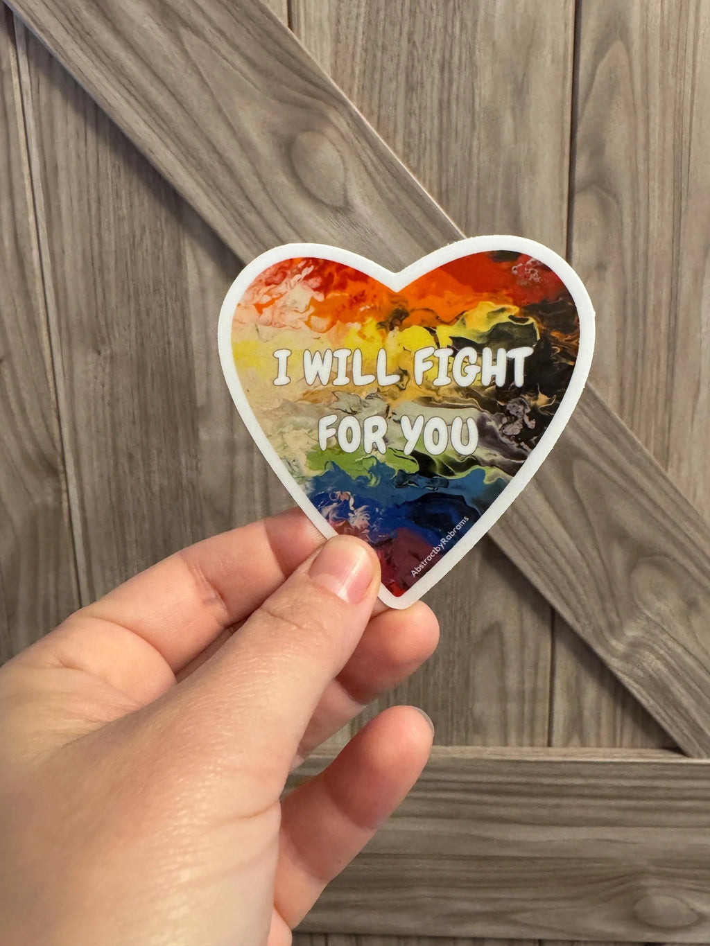 I Will Fight For You Vinyl Sticker - 3" - Rainbow