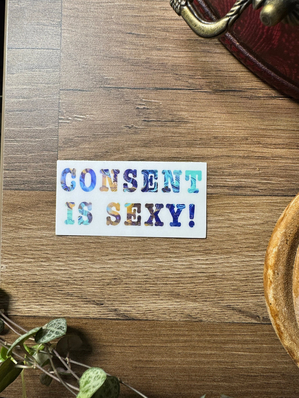 Consent is Sexy Sticker - 3"x1.5"  Waterproof, Vinyl Sticker