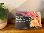 Hey Doc, Thanks for Believing Me - 4"x6" -  Blank Inside - 100% PCW Paper -Chronic Illness