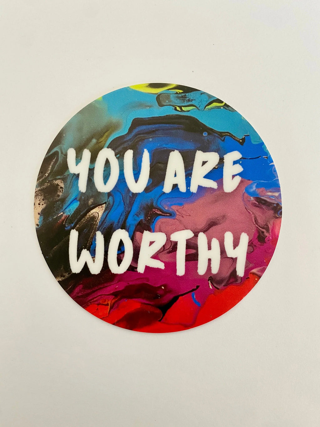 You are Worthy Sticker - 2" and 3" Options - Waterproof, Vinyl Sticker