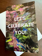 Let's Celebrate You! Greeting Card - 4"x6"