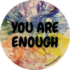 You Are Enough Sticker -  2" and 3" Options - Rainbow - Vinyl & Polypropylene