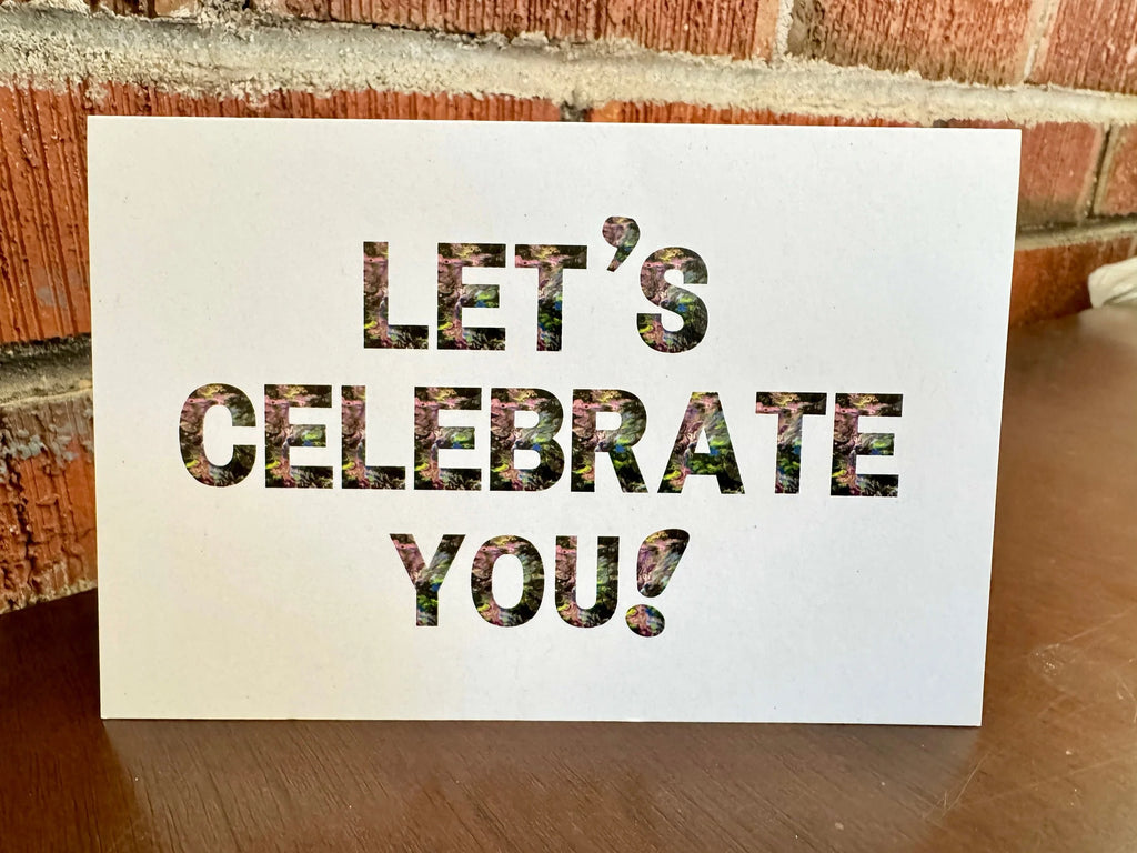 Let's Celebrate You! Greeting Card | Congrats | Congratulations | Non-Traditional Celebrations