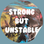 Strong but Unstable Sticker - 3" - Polypropylene - Hypermobility - Chronic Pain - Ehlers Danlos Syndrome